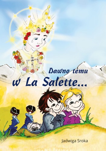 Dawno_temu_w_La_Salete_Jadwiga_Sroka_01.jpg