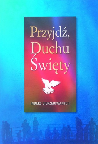 Przyjdz_Duchu_indeks_bierzmowanych.jpg