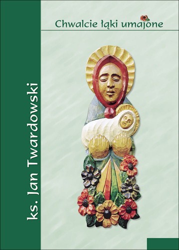 Chwalcie łąki umajone.jpg