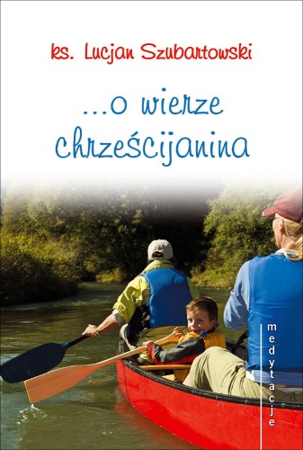 Medytacje o wierze chrześcijanina.jpg