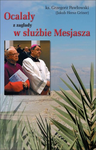 Ocalały z zaglady w służbie Mesjaszowi.jpg